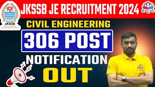 JKSSB JE Civil New Posts 2024  JKSSB JE New Recruitment 2024  JKSSB JE Civil 306 Post Notification [upl. by Acim]