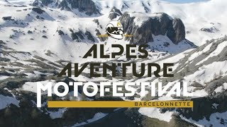 ALPES AVENTURE MOTO FESTIVAL Barcelonnette [upl. by Lednew]