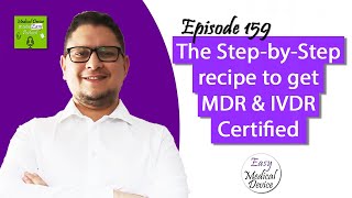 The Stepbystep method to get MDR  IVDR Certified [upl. by Euphemiah112]