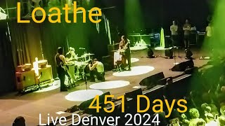 Loathe 451 Days Live 2024 [upl. by Ewell]