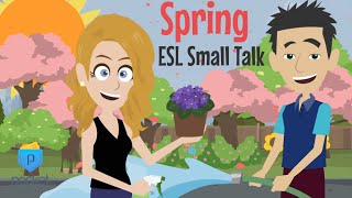 Spring Season ESL Conversation [upl. by Corin]