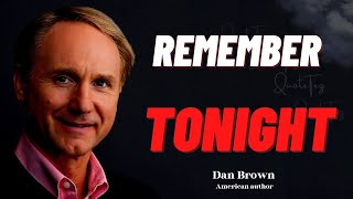 Dan Brown quotes best quotes from the author of the da vinci code [upl. by Eiroj]