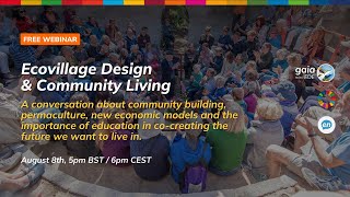 Webinar Ecovillage Design amp Community Living [upl. by Stephanus]