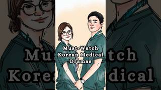 📺 MustWatch Korean Medical Dramas  🌡️💉🎬  Get Hooked on These Compelling Stories [upl. by Kan]