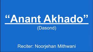 Anant Akhado Dasond Ginan  Noorjehan Mithwani [upl. by Skiest]