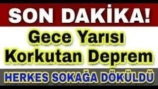 Sondakika Deprem Oldu GECE VAKTİ O İllerimizde Şiddetli Deprem [upl. by Geldens600]