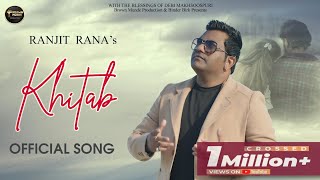 KHITAB OFFICIAL VIDEO RANJIT RANA  HONEY JANDU SINGHIA  NEW PUNJABI SONG 2024 [upl. by Gilli]