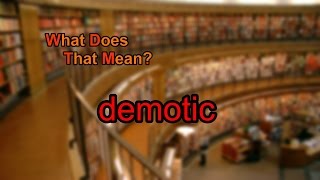 What does demotic mean [upl. by Emie]