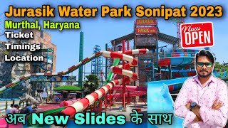 Jurassic park sonipat haryana  Jurasik water park ticket price 2023  new slides [upl. by Dorcus]