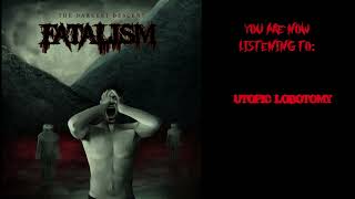 Fatalism  Utopic Lobotomy Official Audio [upl. by Carlynn]