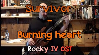 221 Survivor Burning heart bass cover Rocky IV OST [upl. by Mercuri476]