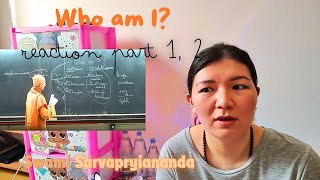 Kazakh Girl Reacts  quotWho Am Iquot by Swami Sarvapriyananda  aigerimisblue Part 1 2 [upl. by Anehs]