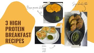 3 High Protein Recipes  Easy Breakfast Recipes  Weightloss Recipes  Monika Bhosale [upl. by Yniattirb]