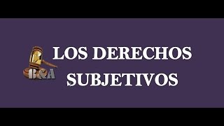 Derechos Subjetivos [upl. by O'Toole35]