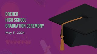 2024 GraduationsDreher High School [upl. by Kelton]