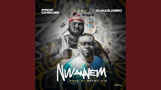 Nwannem feat Ojadiligbo [upl. by Rubi]