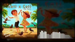 The Tyets  Coti x Coti Mambo Remix [upl. by Namron]