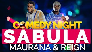 MAURANA AND REIGN AT GOVERNERS HOTEL COMEDY NIGHT SABULA comedyskits comedy show [upl. by Kerge670]