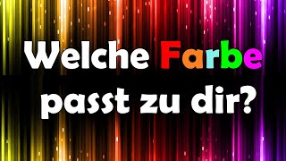 Welche Farbe passt zu dir  Persönlichkeitstest [upl. by Fiore]