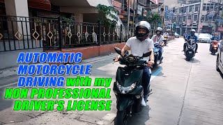 Automatic Motorcycle Driving with my Non Professional Drivers License [upl. by Mellicent]