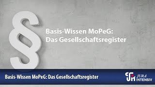 BasisWissen MoPeG Das Gesellschaftsregister [upl. by Thielen260]