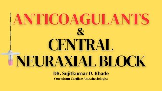 Anticoagulants amp Central Neuraxial Block I ASRA Guidelines [upl. by Kariotta31]