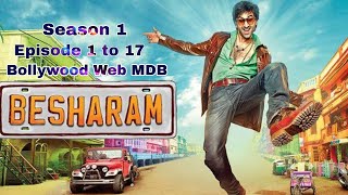 Besharam Season1 Episode Part1 2013 Hindi Movie Reels Bollywood Web MDB [upl. by Faith]