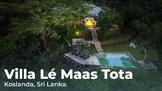 Villa Lé Maas Tota  Luxury Villa In Koslanda Sri Lanka [upl. by Illoh]