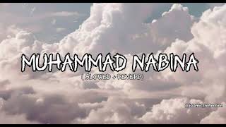 MUHAMMAD NABINA  HAMADA HELAL slowedreverbislamicsupport like islamicstatus [upl. by Xino]