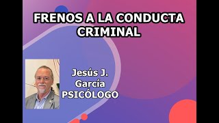 FRENOS A LA CONDUCTA CRIMINAL [upl. by Seften]