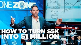 How to Turn 5K into 1 Million  Grant Cardone [upl. by Hazen]