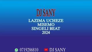 DJSanyLazima Ucheze misemo singeli beat 2024 official audio djsany singelitz singeliworldwide [upl. by Lowe421]