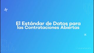 Estándar de Datos para Contrataciones Abiertas en Guatecompras OCDS [upl. by Mayce834]