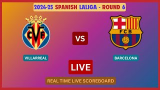 Barcelona Vs Villarreal LIVE Score UPDATE Today 202425 LaLiga Round 6 Soccer Football Sep 22 2024 [upl. by Waers]