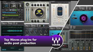 Top 7 Waves Plugins For Audio Post Production [upl. by Yevre194]