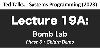 CSCI2467  Lecture 19A Bomb Lab Phase 6  Ghidra Demo [upl. by Jump]