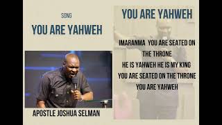 You are Yahweh Imaranma you are seated on the throneApostle Joshua Selman [upl. by Casta]