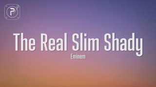 The Real Slim Shady  Eminem Lyrics [upl. by Eiuol]