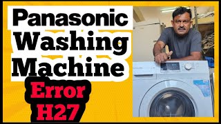 H27 Error Code EXPLAINED for Panasonic Washer Owners [upl. by Arianne]