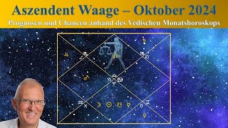 Aszendent Waage Oktober 2024 im Vedischen Horoskop [upl. by Ruomyes]