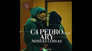 C4 Pedro feat Ary  Nossas Coisas [upl. by Rhodes]