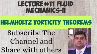 Lect11 Fluid MechanicsII Helmholtz Vorticity Theorems In Urdu Hindi [upl. by Arvie]