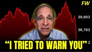 Ray Dalio I Predicted THIS 2 Years Ago For Gods Sake Listen NOW amp Prepare For Whats STILL to Come [upl. by Enelkcaj857]