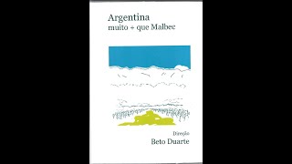 Argentina muitoque Malbec  Documentário Completo [upl. by Delinda343]