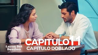 Lazos Del Destino Capitulo 11 Doblado en Español  ¡Te encontraré donde quiera que estés [upl. by Ynomrah]