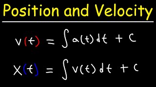 Velocity and Position From Acceleration By Integration  Physics and Calculus [upl. by Cadmar]