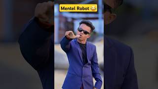 Mental Robot 😂 comedy funny funnyshorts comedyshorts amitffcomedy shortvideo shorts [upl. by Eldrid680]