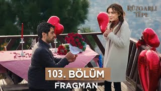 Rüzgarlı Tepe 103 Bölüm Fragmanı l Beni Affet Zeynep [upl. by Suaeddaht507]