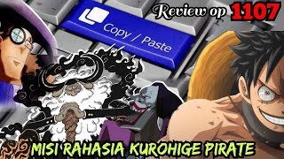 REVIEW OP 1107  MENGCOPY DF GOROSEI  KUROHIGE PIRATE TIBA DI EGGHEAD   REVIEW ONE PIECE 1107 [upl. by Ahsiekal650]