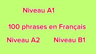 100 phrases pour une conversation quotidienne en français Niveau A1A2B1 [upl. by Delia806]